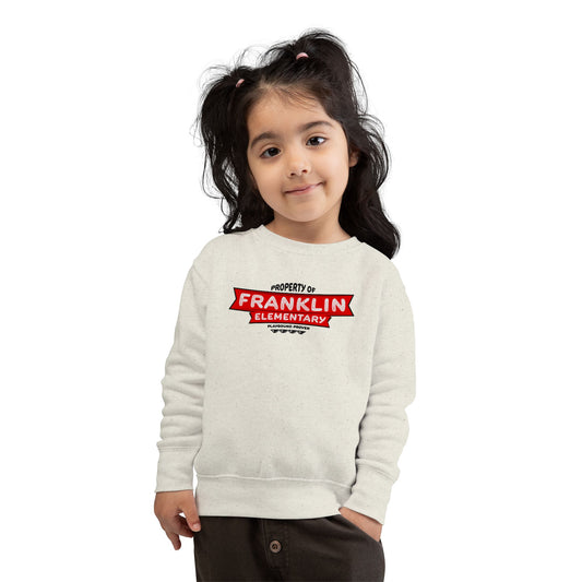 Property of Franklin Elementary Toddler Sweatshirt