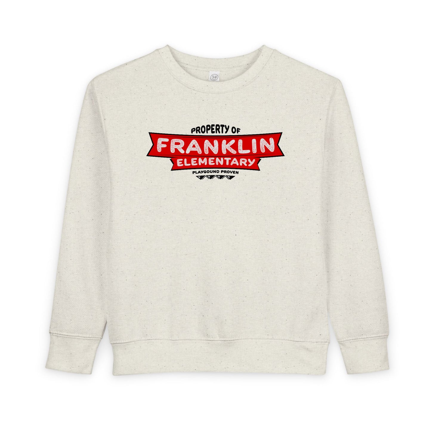 Property of Franklin Elementary Toddler Sweatshirt
